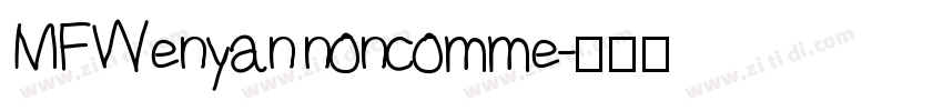 MFWenyan noncomme字体转换
